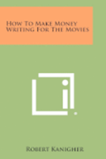 How to Make Money Writing for the Movies