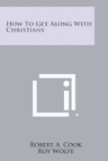 How to Get Along with Christians