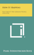 How It Happens: Talk about the German People, 1914-1933