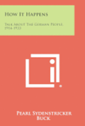 How It Happens: Talk about the German People, 1914-1933