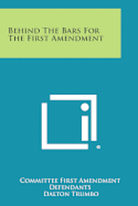 Behind the Bars for the First Amendment