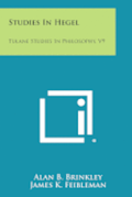 Studies in Hegel: Tulane Studies in Philosophy, V9