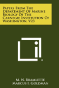 Papers from the Department of Marine Biology of the Carnegie Institution of Washington, V23