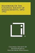 Handbook of the Colonial Society of Massachusetts, 1892-1952