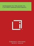 Supplement to the Guide to Captured German Documents