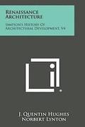 Renaissance Architecture: Simpson's History of Architectural Development, V4