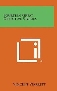 Vincent Starrett - Fourteen Great Detective Stories, Inbunden