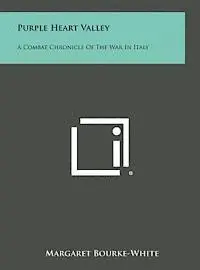 Margaret Bourke-White - Purple Heart Valley: A Combat Chronicle of the War in Italy, Inbunden. Tillgänglighet: Lägg i varukorg