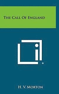 H. V. Morton - The Call of England, Inbunden. Tillgänglighet: Lägg i varukorg