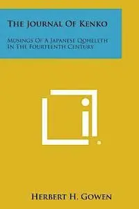Herbert H. Gowen - The Journal of Kenko: Musings of a Japanese Qoheleth in the Fourteenth Century, Häftad. Tillgänglighet: Lägg i varukorg