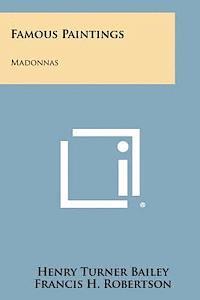 Henry Turner Bailey, Francis H. Robertson - Famous Paintings: Madonnas, Häftad. Tillgänglighet: Lägg i varukorg