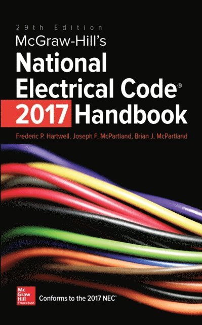 Joseph F. McPartland, Frederic P. Hartwell - McGraw-Hill's National Electrical Code 2017 Handbook, 29th Edition, E-bok. Tillgänglighet: Lägg i varukorg