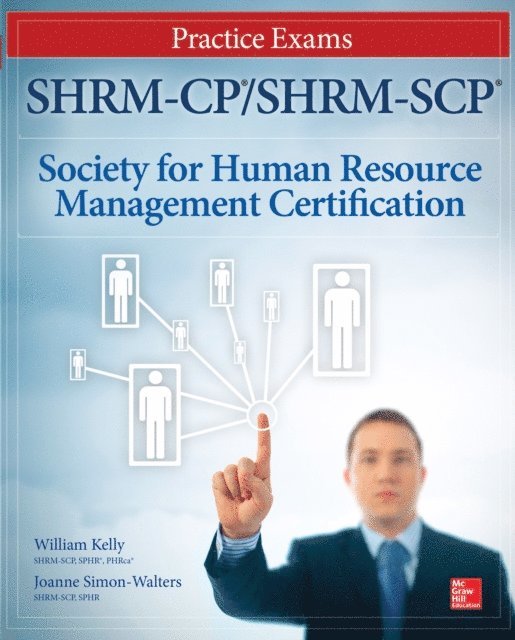 Joanne Simon-Walters, William D. Kelly - SHRM-CP/SHRM-SCP Certification Practice Exams, E-bok