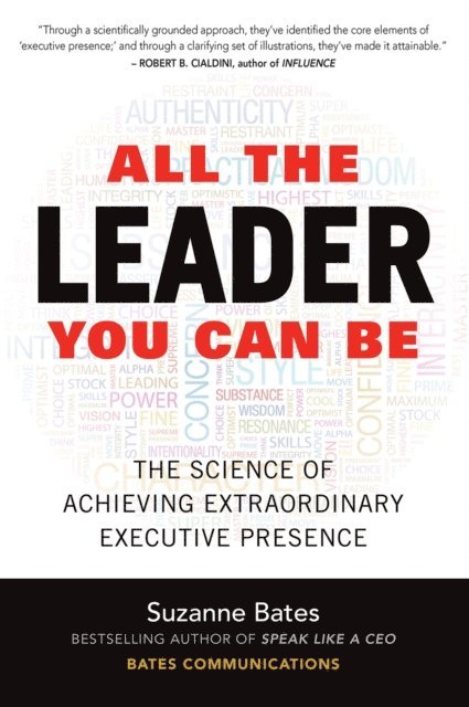 Suzanne Bates - All the Leader You Can Be: The Science of Achieving Extraordinary Executive Presence, E-bok. Tillgänglighet: Lägg i varukorg