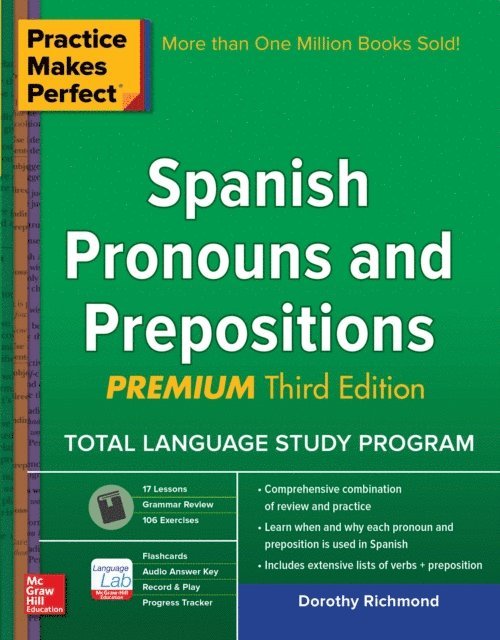 Dorothy Richmond - Practice Makes Perfect Spanish Pronouns and Prepositions, Premium 3rd Edition, E-bok