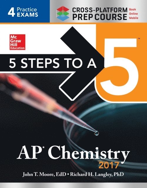Richard H. Langley, Mary Millhollon - 5 Steps to a 5 AP Chemistry 2017 Cross-Platform Prep Course, E-bok