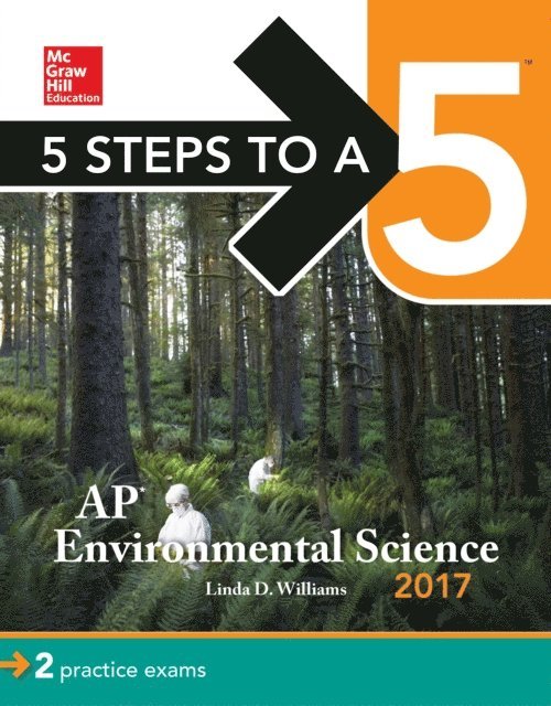 Linda D. Williams - 5 Steps to a 5: AP Environmental Science 2017, E-bok