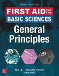 First Aid for the Basic Sciences, General Principles, Third Edition