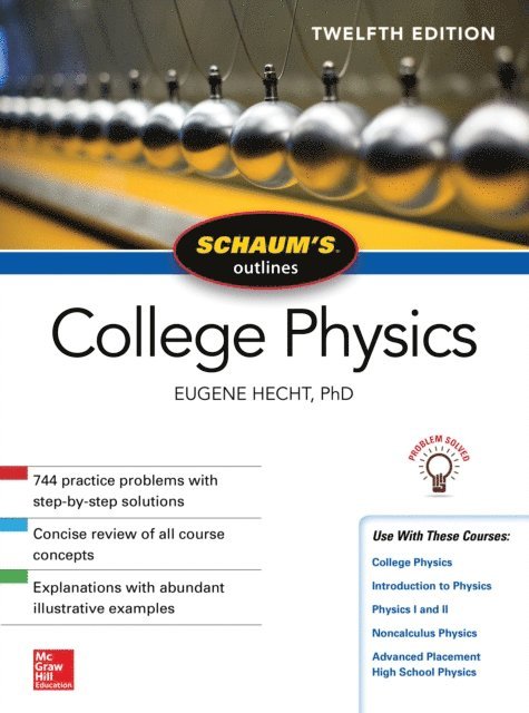 Eugene Hecht - Schaum's Outline of College Physics, Twelfth Edition, E-bok