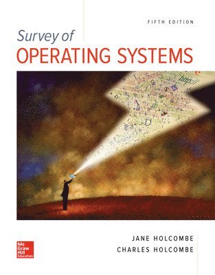 Jane Holcombe, Charles Holcombe - Survey of Operating Systems, 5e, Häftad