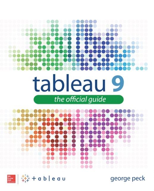 George Peck - Tableau 9: The Official Guide, E-bok