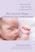 The No-Cry Sleep Solution for Newborns: Amazing Sleep from Day One  For Baby and You