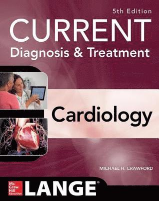 CRAWFORD - Current Diagnosis and Treatment Cardiology, Fifth Edition, E-bok