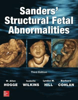 Barbara Cohlan, Lyndon M. Hill, Isabelle Wilkins, W. Allen Hogge - Sanders' Structural Fetal Abnormalities, Third Edition, E-bok. Tillgänglighet: Lägg i varukorg