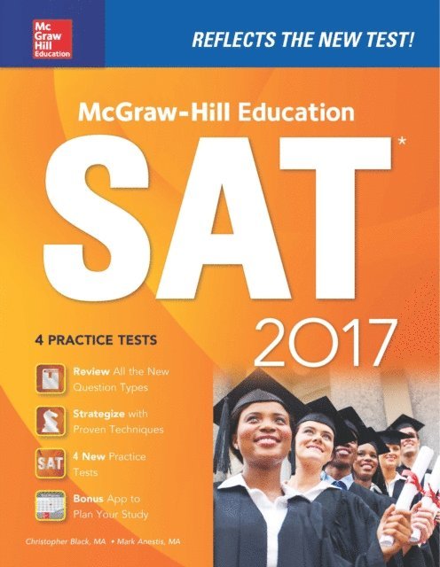 Mark Anestis, Christopher Black - McGraw-Hill Education SAT 2017 Edition, E-bok