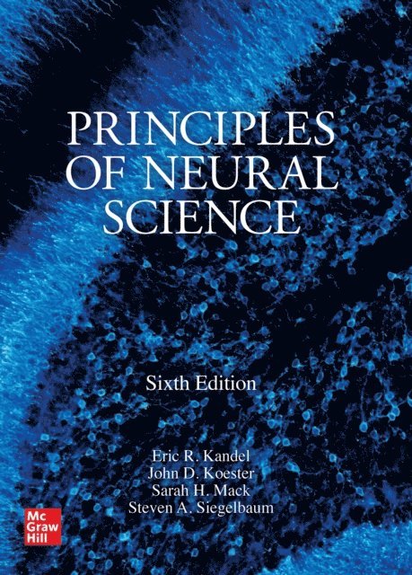 Steven A. Siegelbaum, Sarah H. Mack, John D. Koester, Eric R. Kandel - Principles of Neural Science, Sixth Edition, E-bok