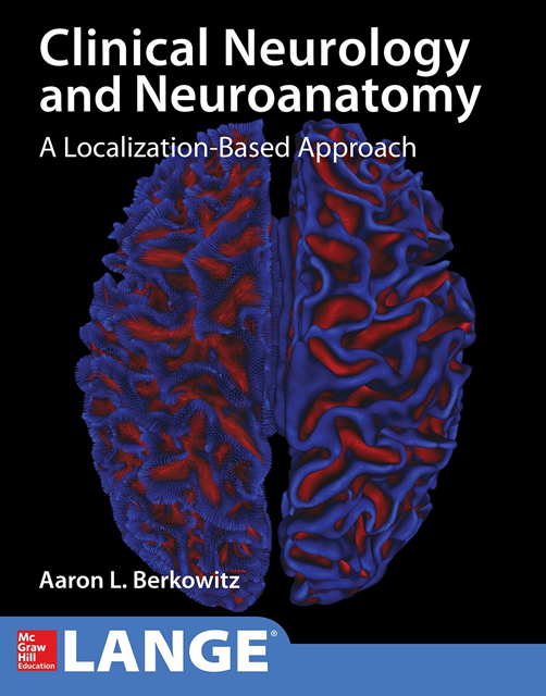 Aaron L. Berkowitz - Lange Clinical Neurology and Neuroanatomy: A Localization-Based Approach, E-bok