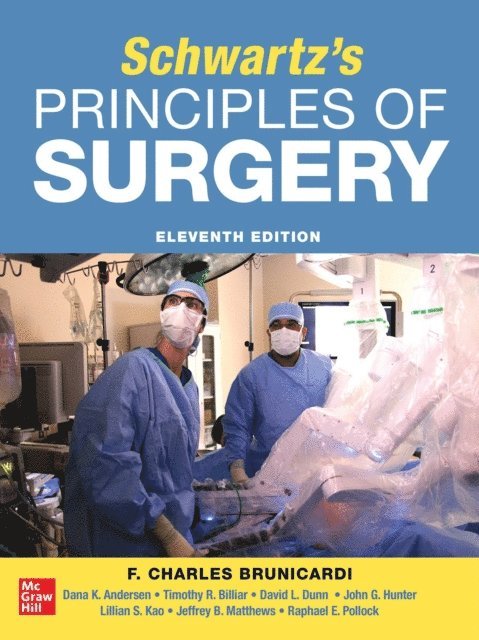 Raphael E. Pollock, Jeffrey B. Matthews, Lillian Kao, John G. Hunter, David L. Dunn, Timothy R. Billiar, Dana K. Andersen, F. Charles Brunicardi - SCHWARTZ'S PRINCIPLES OF SURGERY 2-volume set 11th edition, E-bok