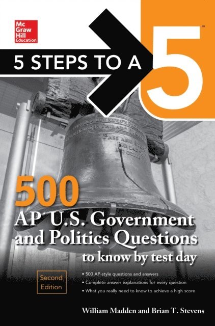 Anaxos Inc., William Madden - 5 Steps to a 5: 500 AP U.S. Government and Politics Questions to Know by Test Day, Second Edition, E-bok