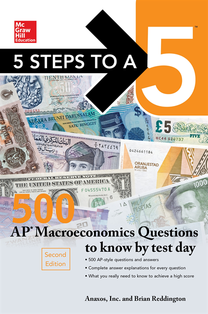 Brian Reddington, Anaxos Inc. - McGraw-Hill's 5 Steps to a 5: 500 AP Macroeconomics Questions to Know by Test Day, E-bok