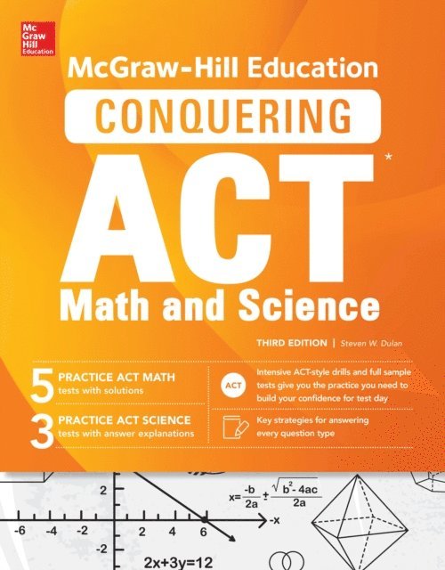 Steven W. Dulan - McGraw-Hill Education Conquering the ACT Math and Science, Third Edition, E-bok. Tillgänglighet: Lägg i varukorg