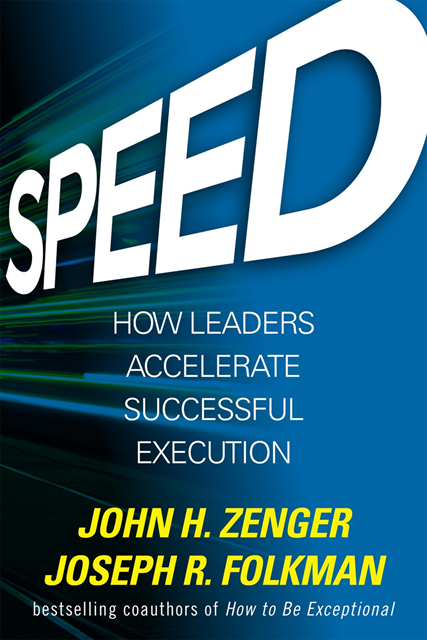 Joseph Folkman, John H. Zenger - Speed: How Leaders Accelerate Successful Execution, E-bok