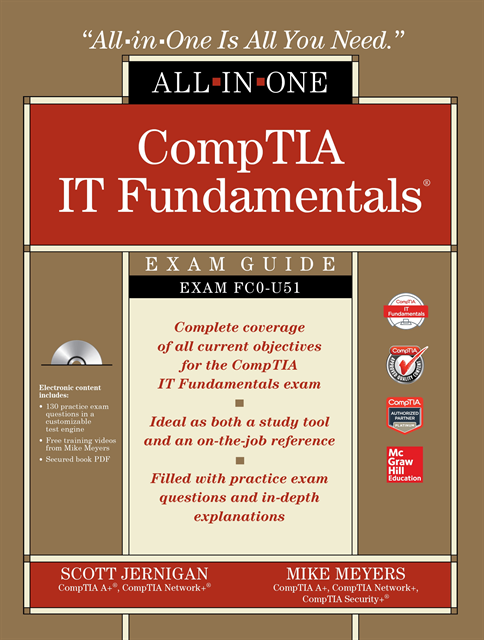 Mike Meyers, Scott Jernigan - CompTIA IT Fundamentals All-in-One Exam Guide (Exam FC0-U51), E-bok
