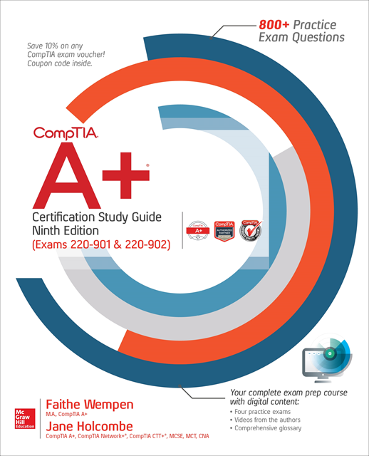 Jane Holcombe, Faithe Wempen - CompTIA A+ Certification Study Guide, Ninth Edition (Exams 220-901 & 220-902), E-bok