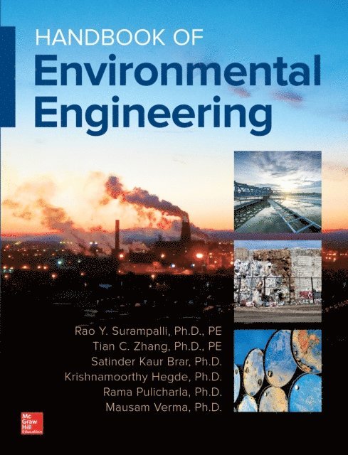 Mausam Verma, Rama Pulicharla, Krishnamoorthy Hegde, Satinder Kaur Brar, Tian C. Zhang, Rao Surampalli - Handbook of Environmental Engineering, E-bok