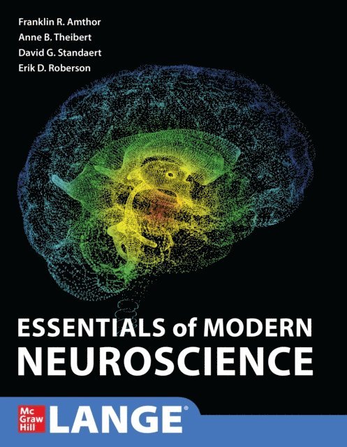 Erik Roberson, David G. Standaert, W. Anne Burton Theibert, Franklin Amthor - Essentials of Modern Neuroscience, E-bok