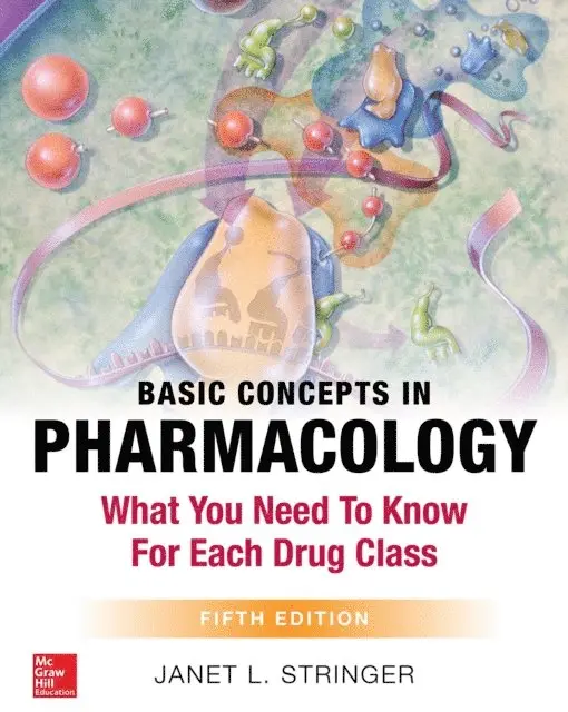 Janet L. Stringer - Basic Concepts in Pharmacology: What You Need to Know for Each Drug Class, Fifth Edition, E-bok. Tillgänglighet: Lägg i varukorg