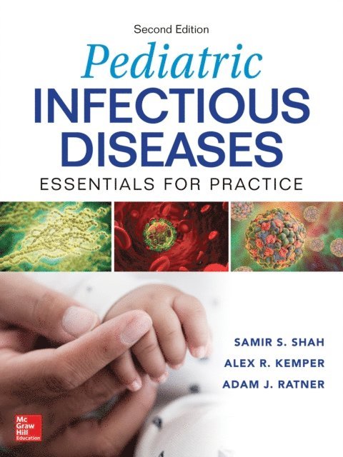 Samir S. Shah - Pediatric Infectious Diseases: Essentials for Practice, 2nd Edition, E-bok