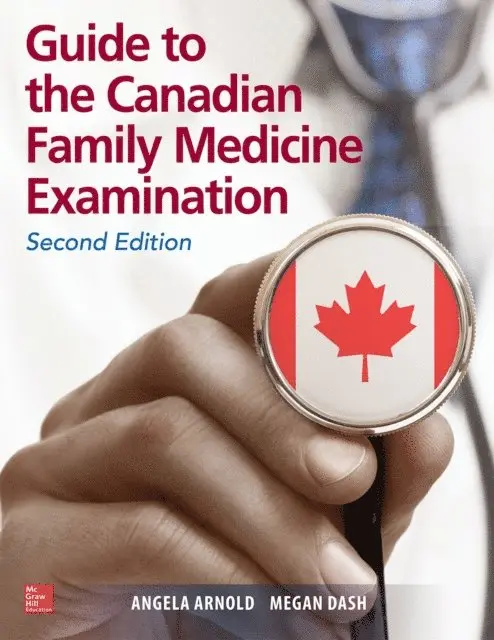 Megan Dash, Angela Arnold - Guide to the Canadian Family Medicine Examination, Second Edition, E-bok. Tillgänglighet: Lägg i varukorg