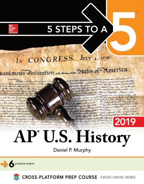 Stephen Armstrong, Daniel P. Murphy - 5 Steps to a 5: AP U.S. History 2018, Edition, E-bok