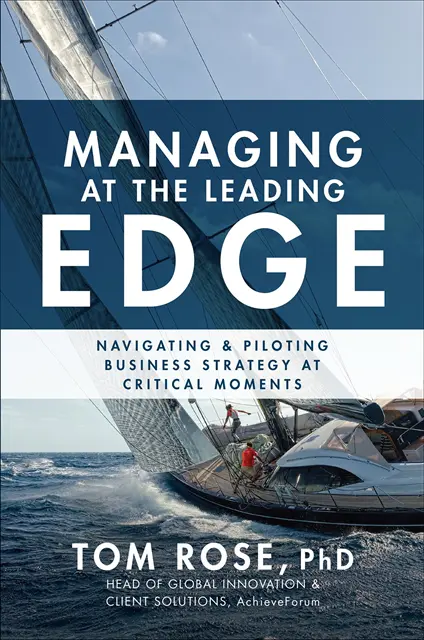 Tom Rose - Managing at the Leading Edge: Navigating and Piloting Business Strategy at Critical Moments, E-bok. Tillgänglighet: Lägg i varukorg