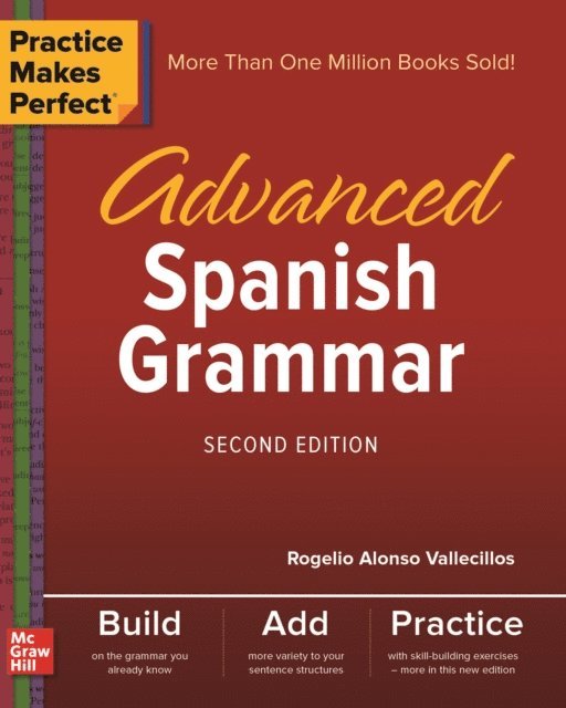 Rogelio Alonso Vallecillos - Practice Makes Perfect: Advanced Spanish Grammar, Second Edition, E-bok. Tillgänglighet: Lägg i varukorg