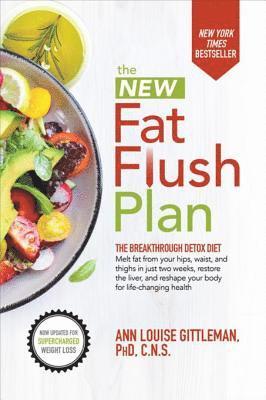 Ann Louise Gittleman - New Fat Flush Plan, E-bok