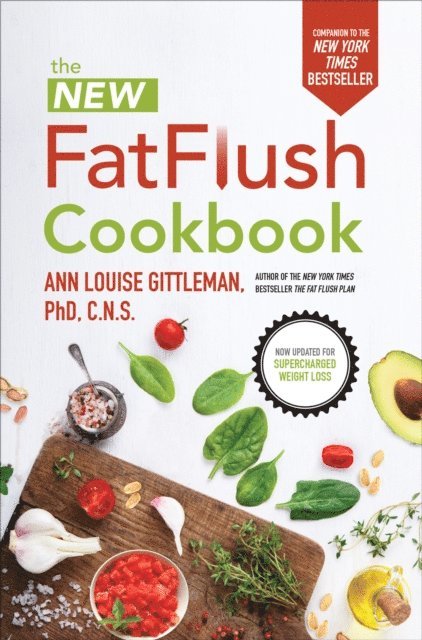Ann Louise Gittleman - New Fat Flush Cookbook, E-bok