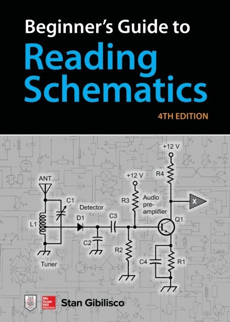 Stan Gibilisco - Beginner's Guide to Reading Schematics, Fourth Edition, E-bok