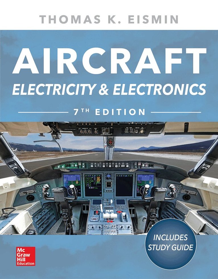 Thomas Eismin - Aircraft Electricity and Electronics, Seventh Edition, Häftad. Tillgänglighet: Lägg i varukorg